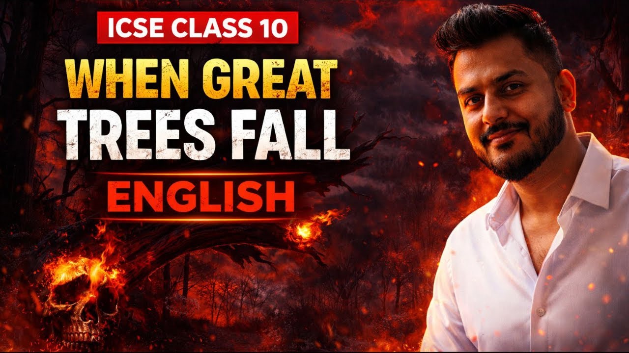 WHEN GREAT TREES FALLS in One Shot | ICSE Class 10 | English Literature | Kabir Singh