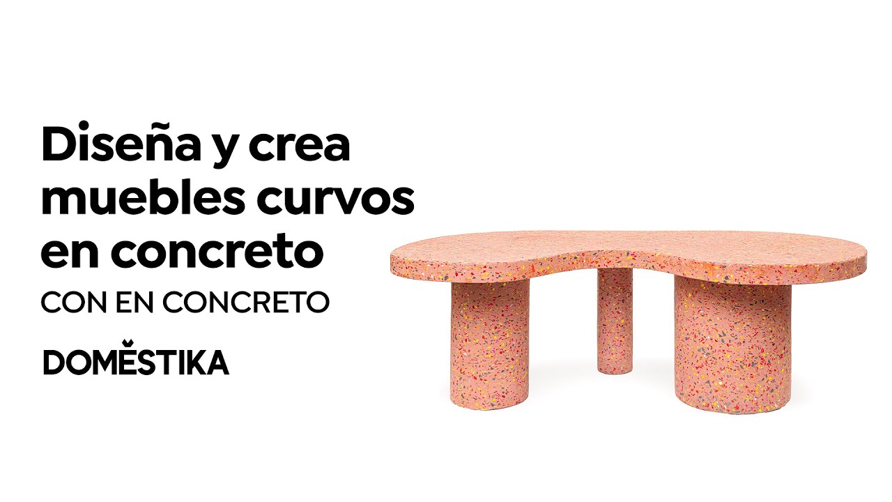 Dise&ntilde;o y creaci&oacute;n de muebles curvos en concreto | Curso Online de En Concreto | Domestika