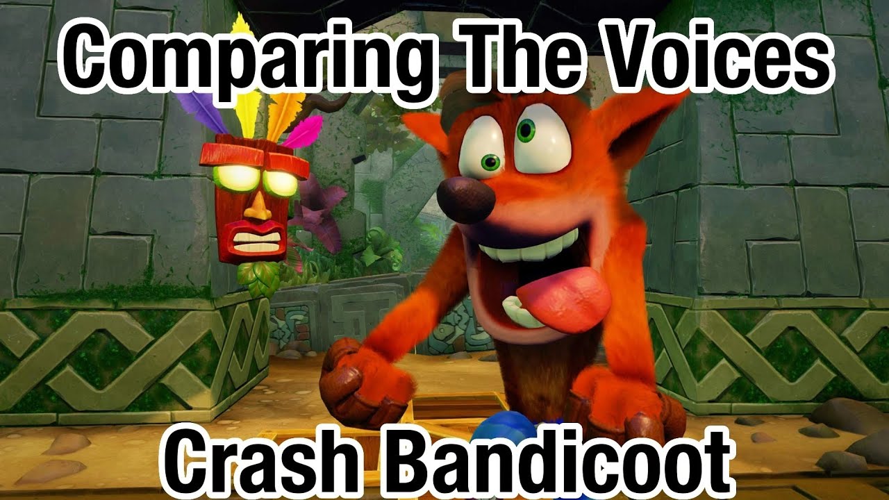 Comparing the Voices: Crash Bandicoot