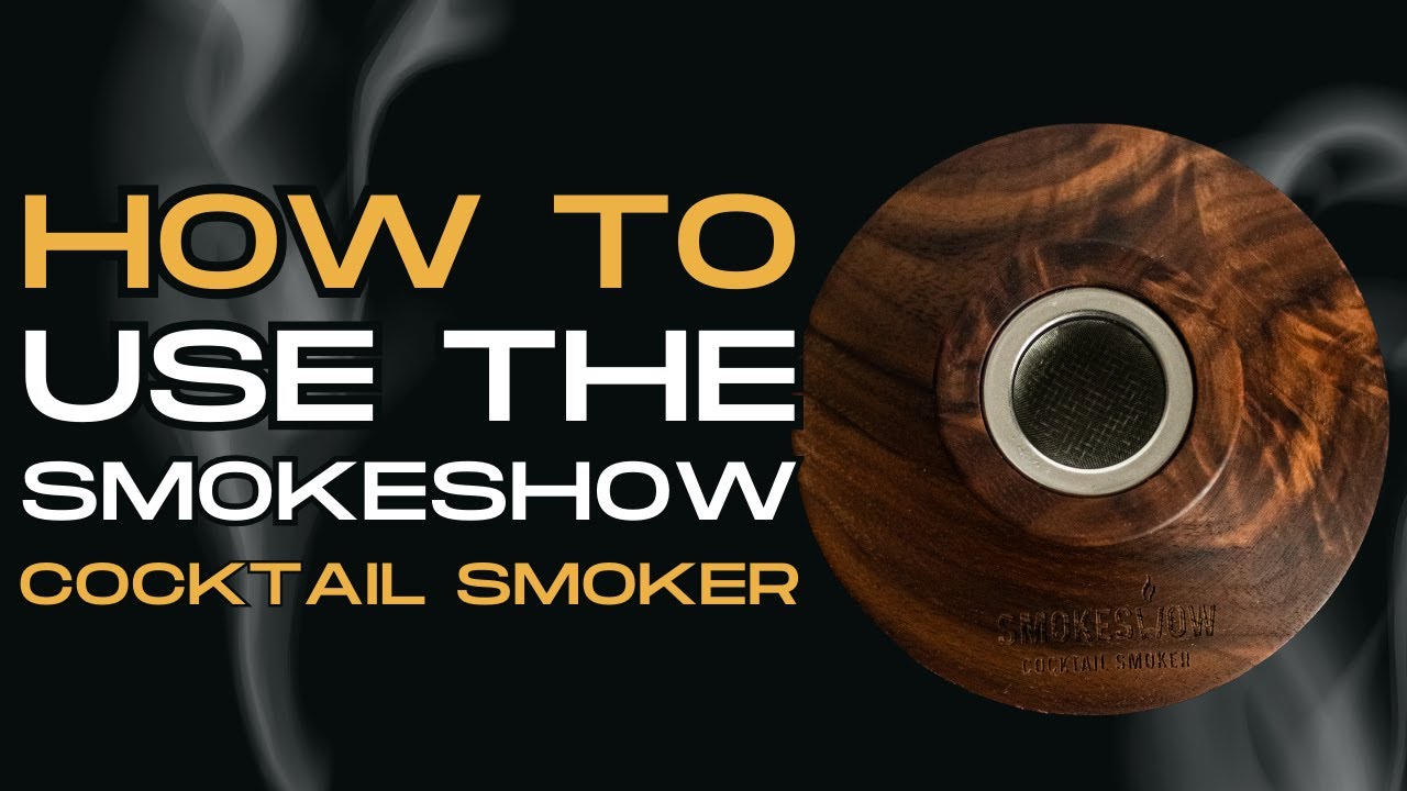 How to Use the Smokeshow Cocktail Smoker: Full Setup & Smoked Drink Tutorial
