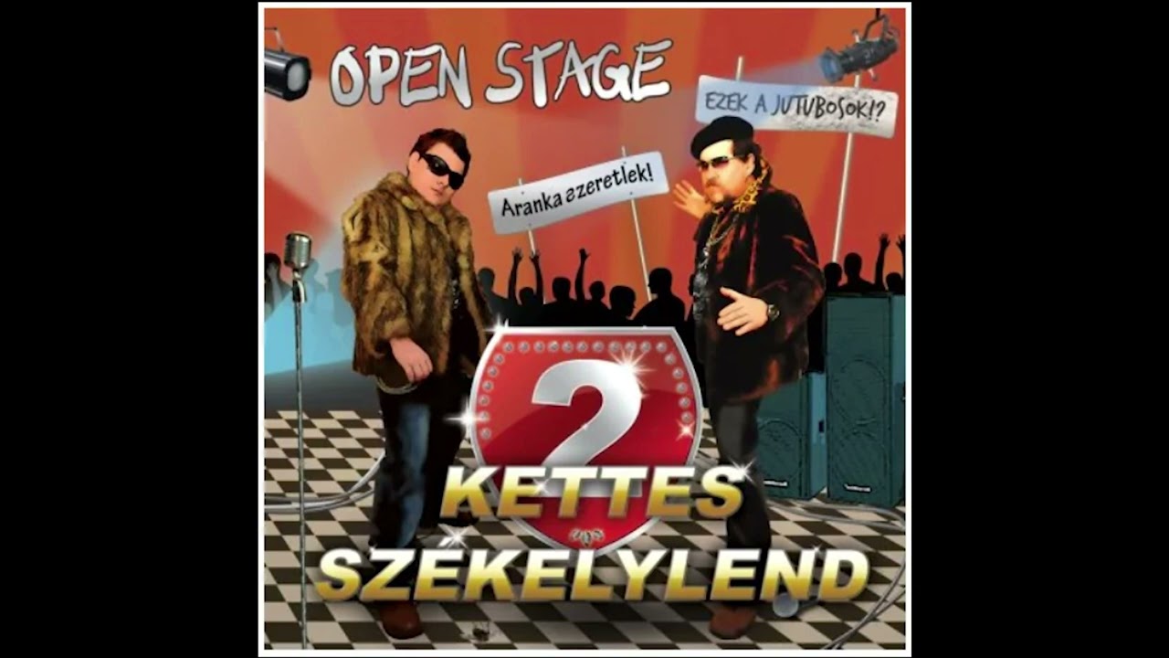 Open Stage - Kettes Székelylend - Csülök FM