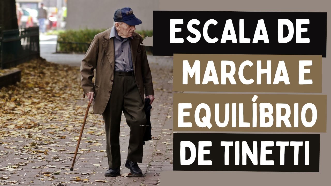 Escala de Equilíbrio e Marcha de Tinetti