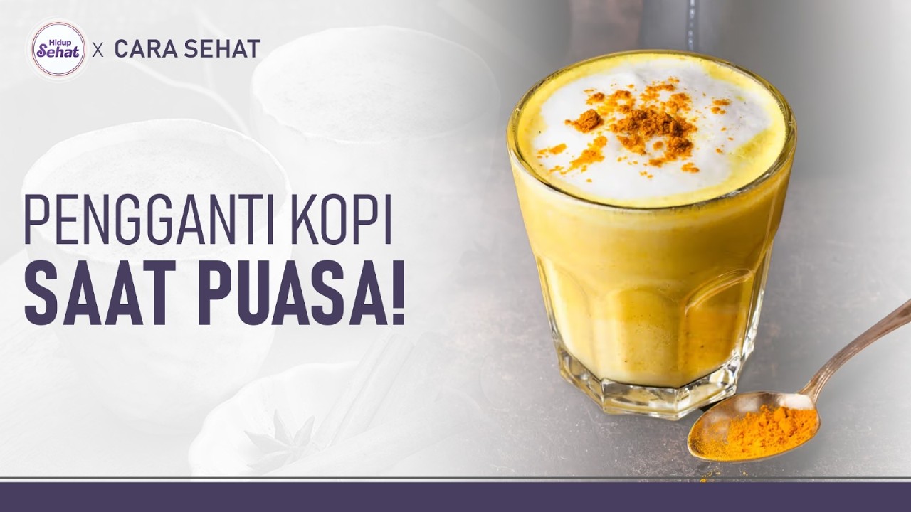 Minuman Herbal Penjaga Imunitas saat Puasa: Turmeric Latte! | Hidup Sehat tvOne