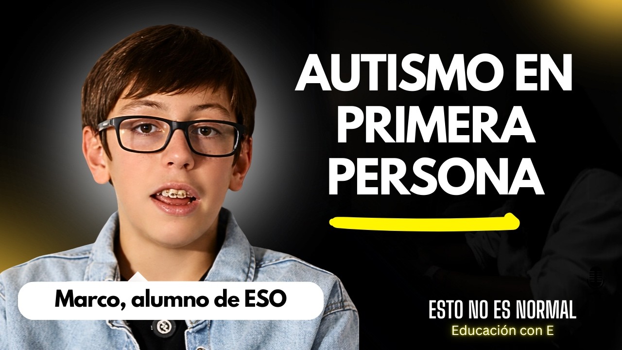 Testimonio de Autismo: de Aula Específica a Aula Ordinaria | Testimonio Real en el sistema educativo