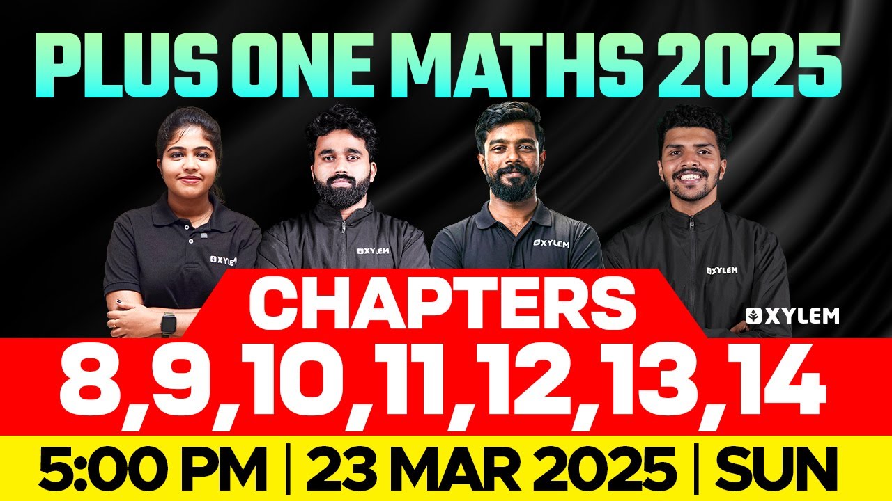 Plus One Maths 2025 | Chapters 8,9,10,11,12,13,14 | Xylem Plus One