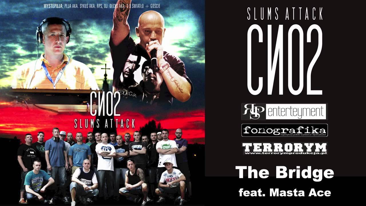 Slums Attack - CNO2 (The Bridge feat. Masta Ace) OFFICIAL