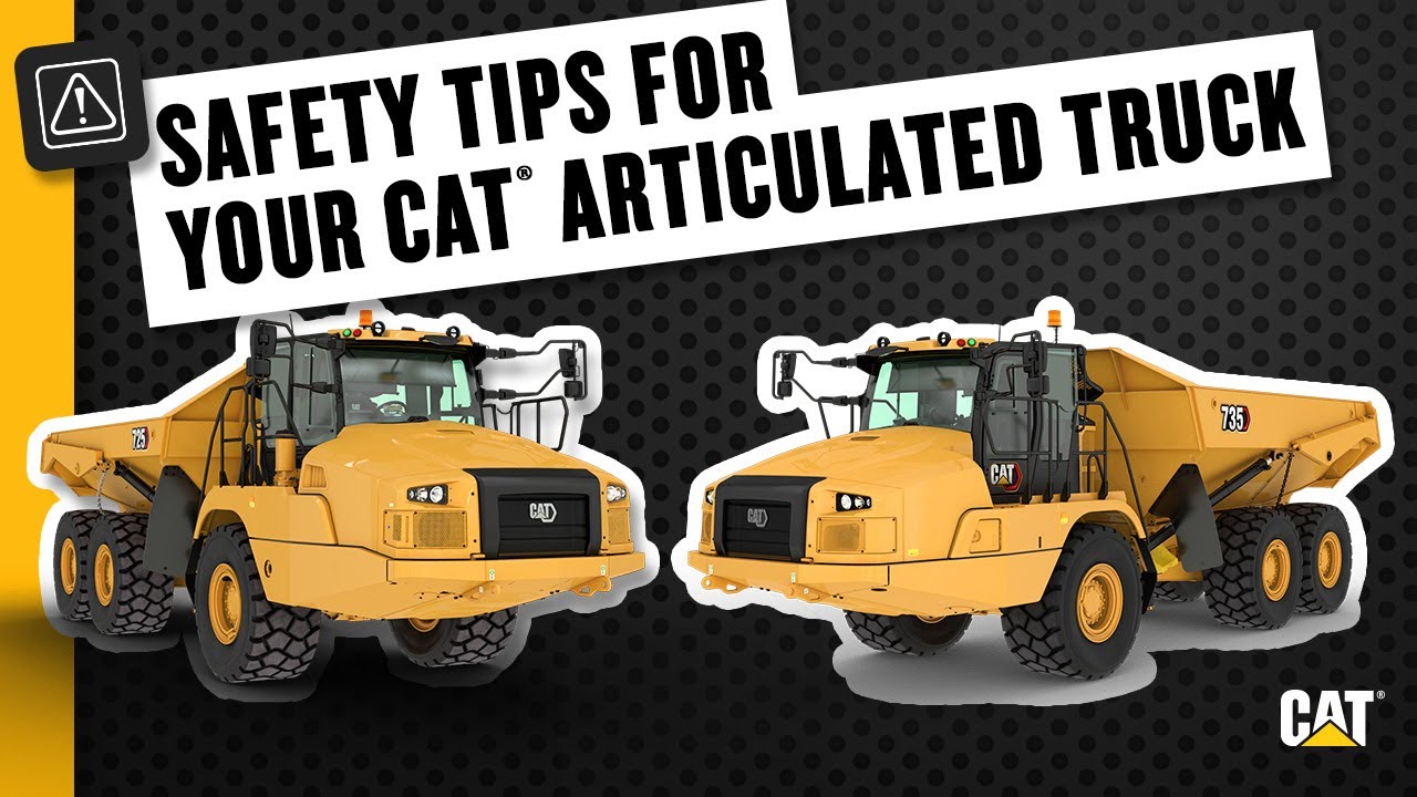 Cat&reg; Articulated Truck Safety Tips