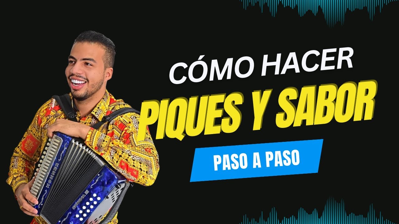 Tutorial de Piques y Sabor - Paseo Vallenato