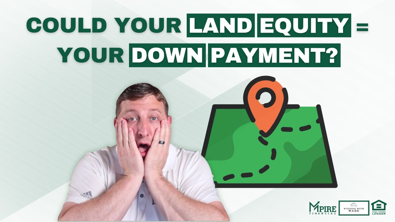 Can You Use Land Equity to Buy a House?