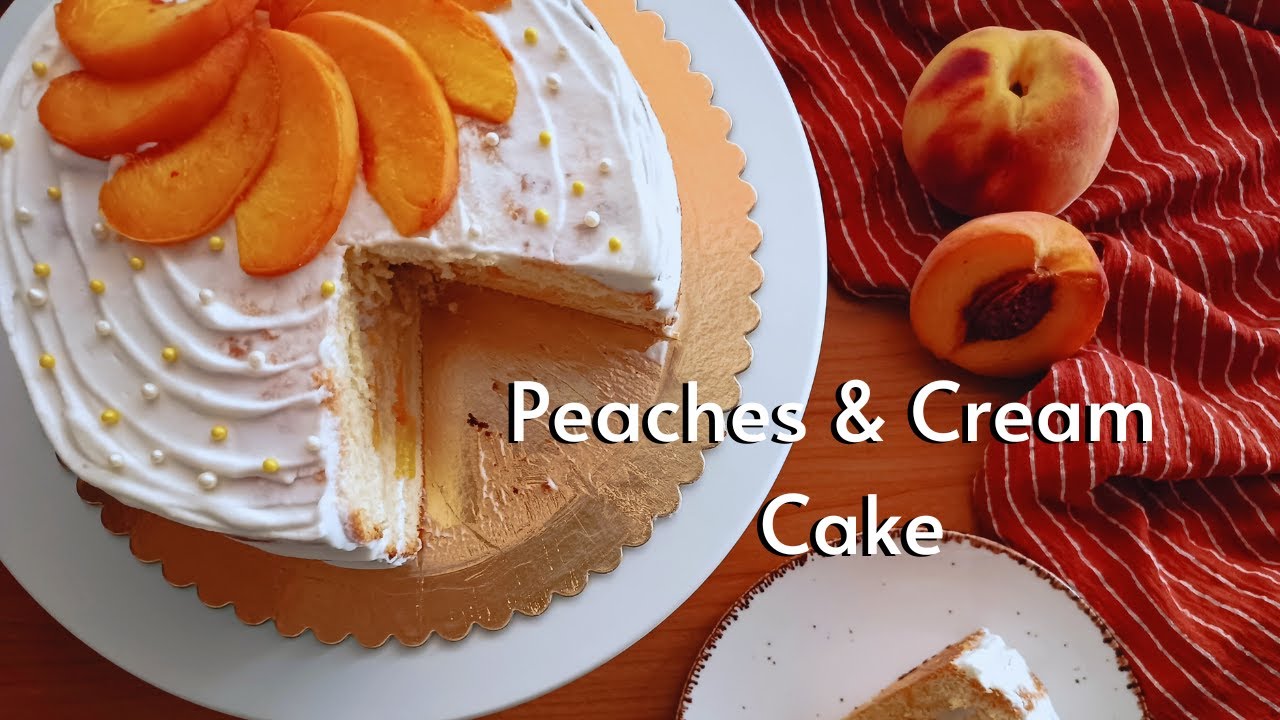 Peaches N Cream Cake | Sponge cake with peach filling