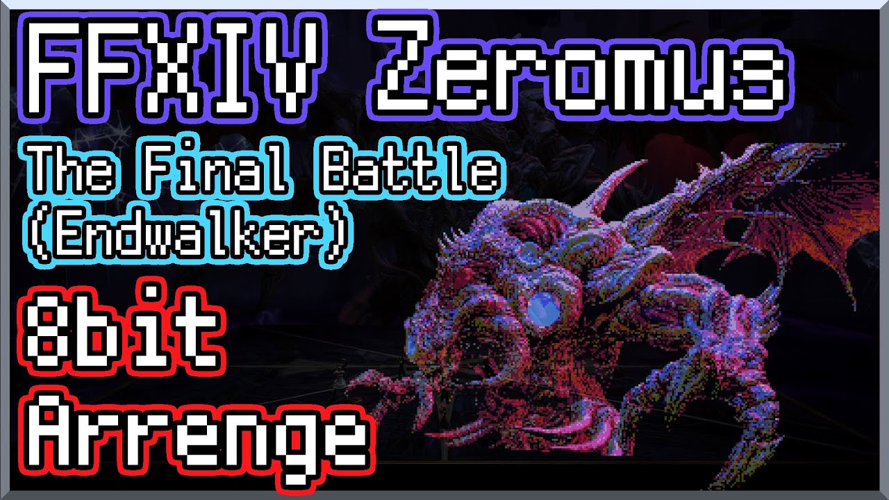 【ファミコン アレンジ】The Final Battle (Endwalker) 「最後の闘い」 ゼロムス討滅戦 BGM "The Abyssal Fracture"【FF14】