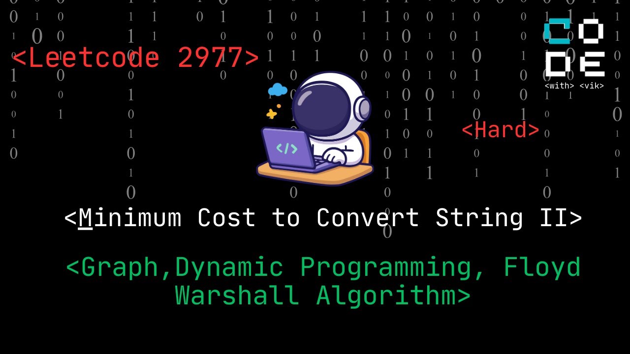 Leetcode 2977 | Minimum Cost to Convert String II | Hard | Graph | Dynamic Programming