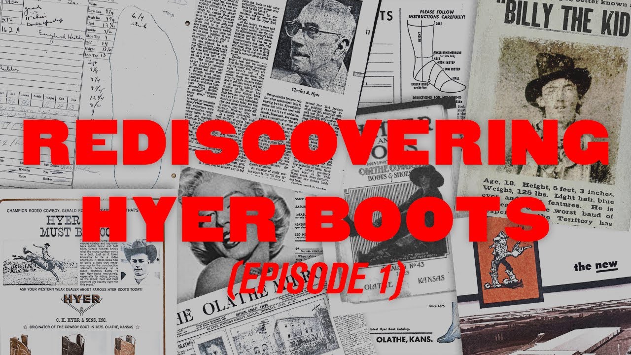 Rediscovering Hyer Boots (Episode 1)