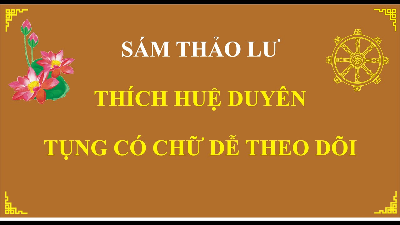 S&aacute;m Thảo Lư - Th&iacute;ch Huệ Duy&ecirc;n