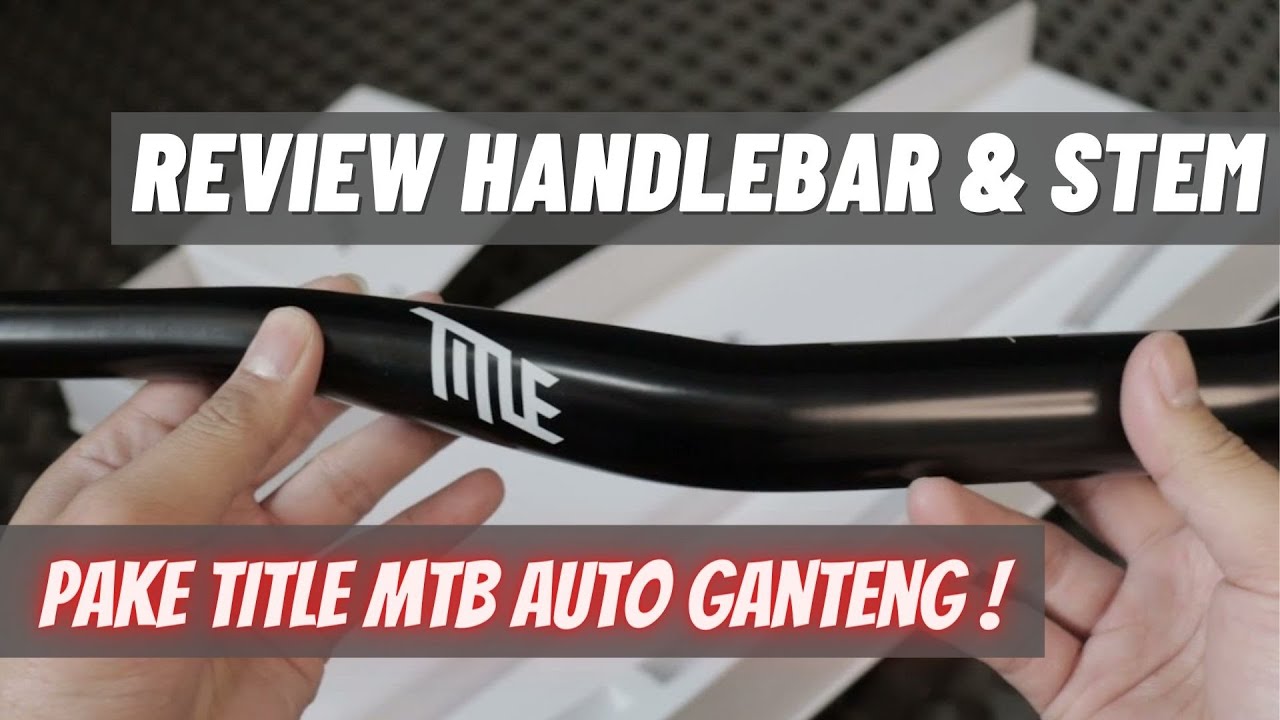 REVIEW STEM HANDLEBAR TITLE MTB - ALAN ALBANA
