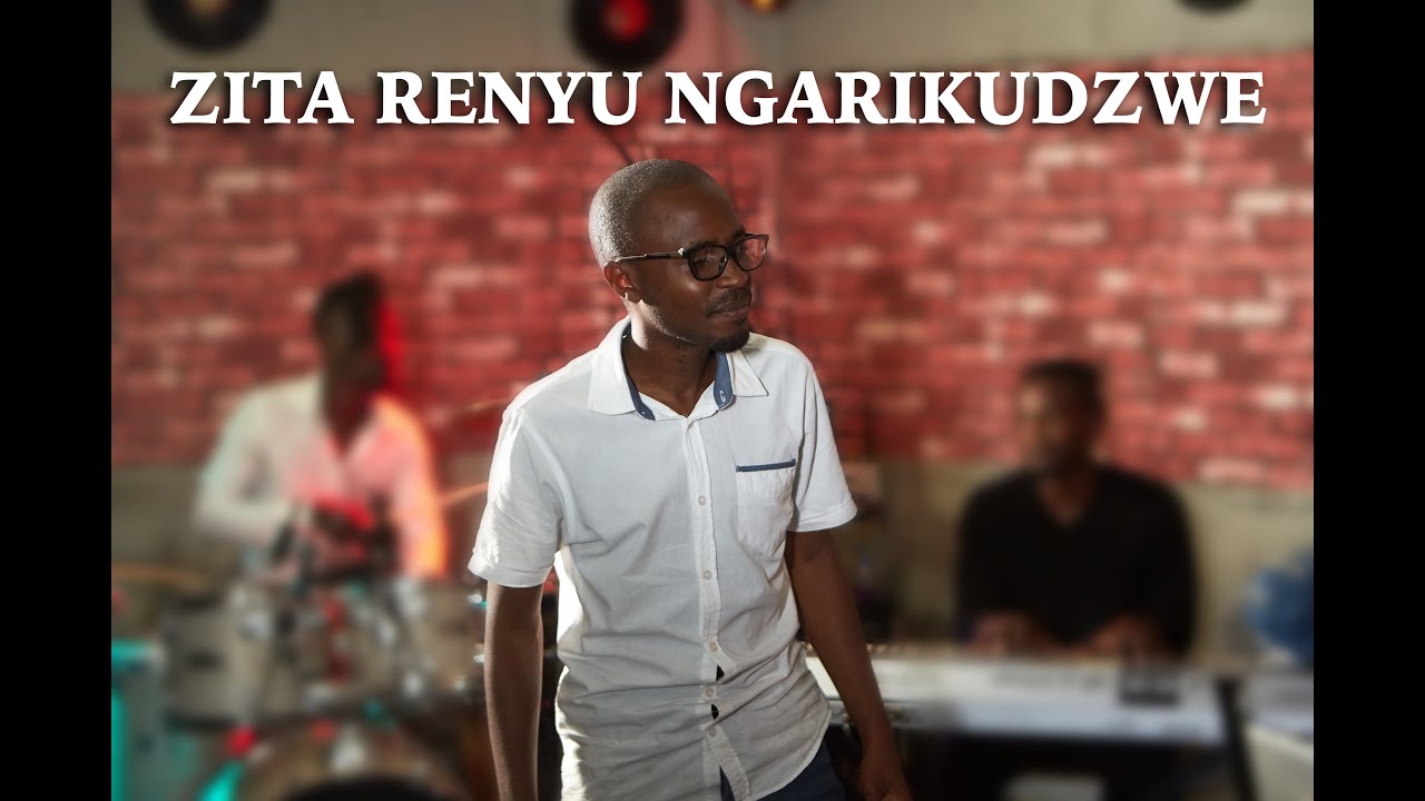 Zita Renyu Ngarikudzwe  - FIG Worship Culture ft Tatenda Gurupira)