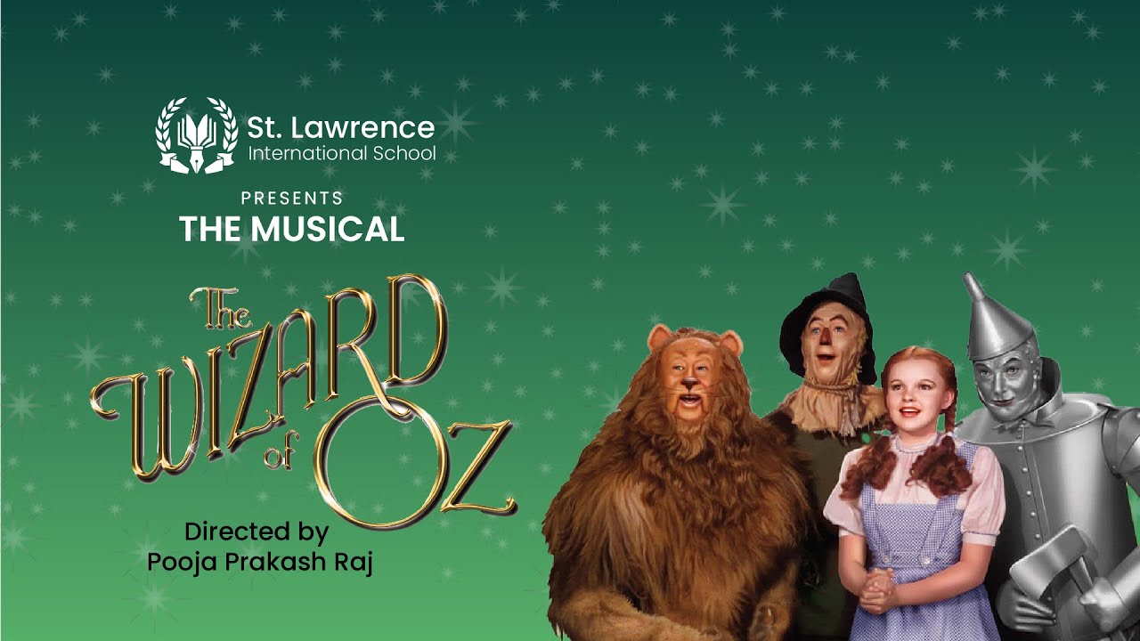 The Wizard of Oz | Conceptualised by St Lawrence international school