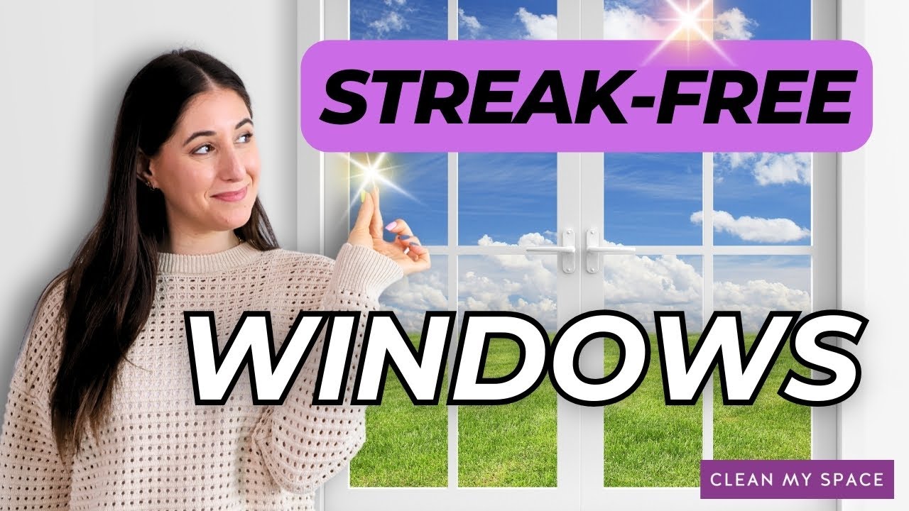 The Secret to STREAK-FREE WINDOW CLEANING
