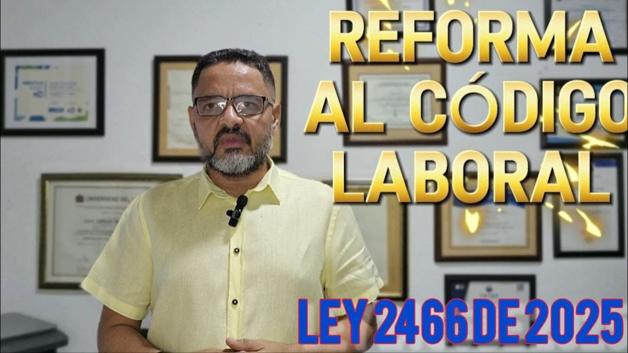 NUEVA REFORMA LABORAL 0.1   LEY 2466 DE 2025