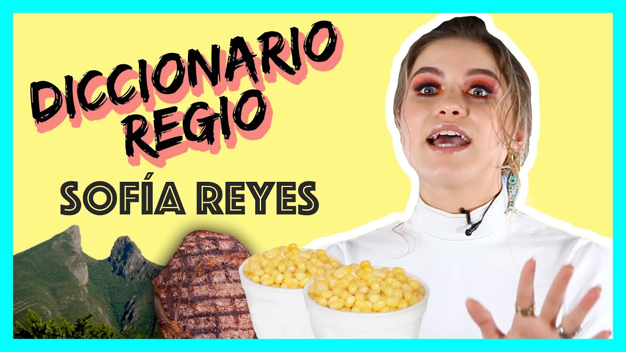 Diccionario regio con Sofía Reyes de UglyDolls