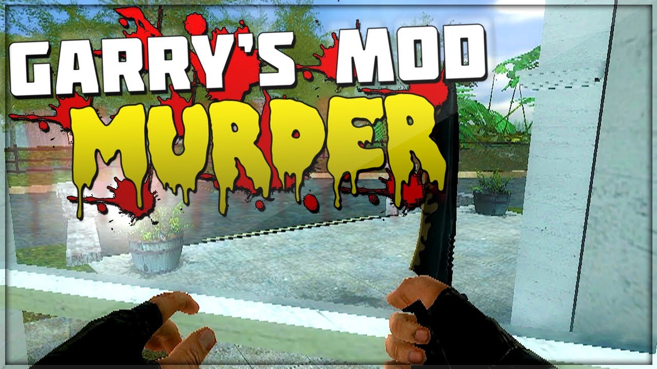 GARRY'S MOD MURDER | 