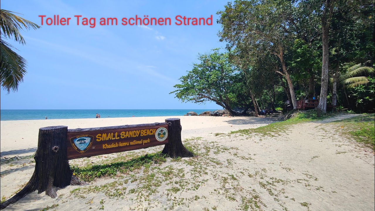 Khao Lak erleben - Small Sandy Beach, ein Kleinod im Naturschutz Park Lamru