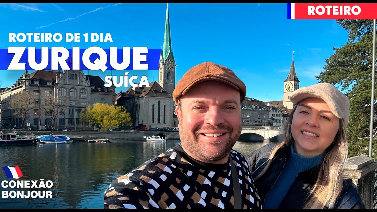 O QUE FAZER EM ZURIQUE EM 1 DIA? | PRINCIPAIS PONTOS