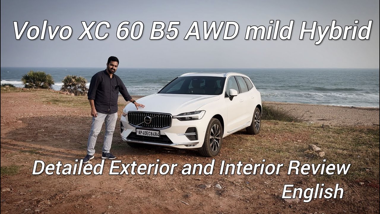 Volvo XC60 Mild Hybrid | B5 AWD | 2024 | Detailed Exterior and Interior | English