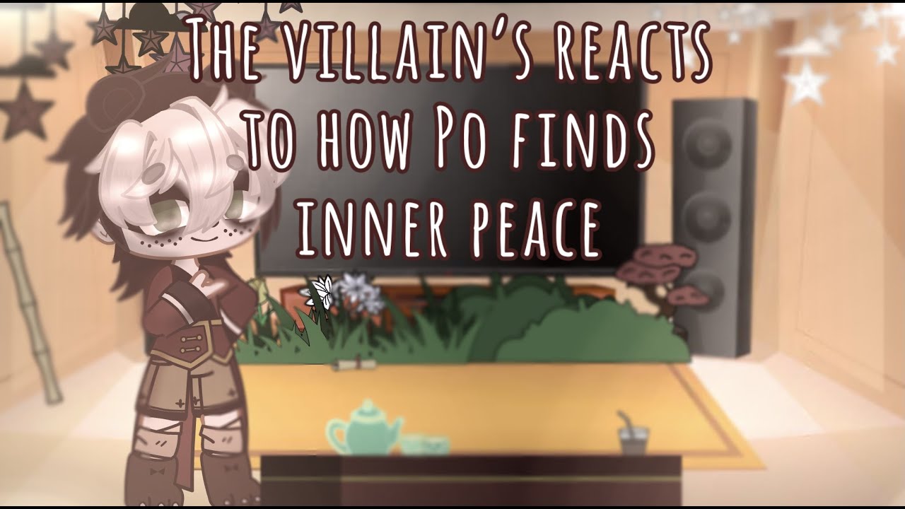 Kung fu panda villan's react to how Po finds inner peace(5k special)