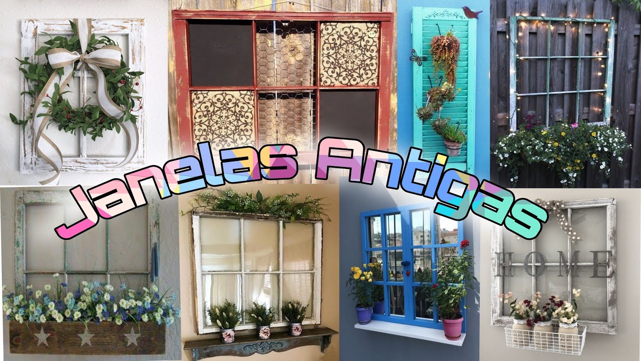 JANELAS ANTIGAS NA DECORAÇÃO - 50 Ideias para Reutilizar Janelas Velhas | Old  Windows 🏠🎨🖌️