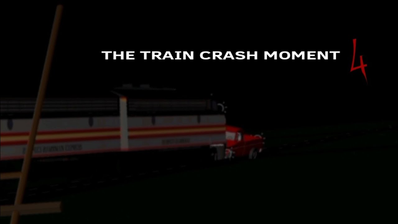The Train Crash Moment 4