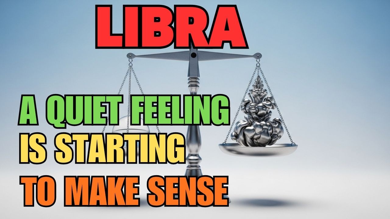 LIBRA ♎ – A Quiet Feeling May Be Coming Into Focus ✨⚖️