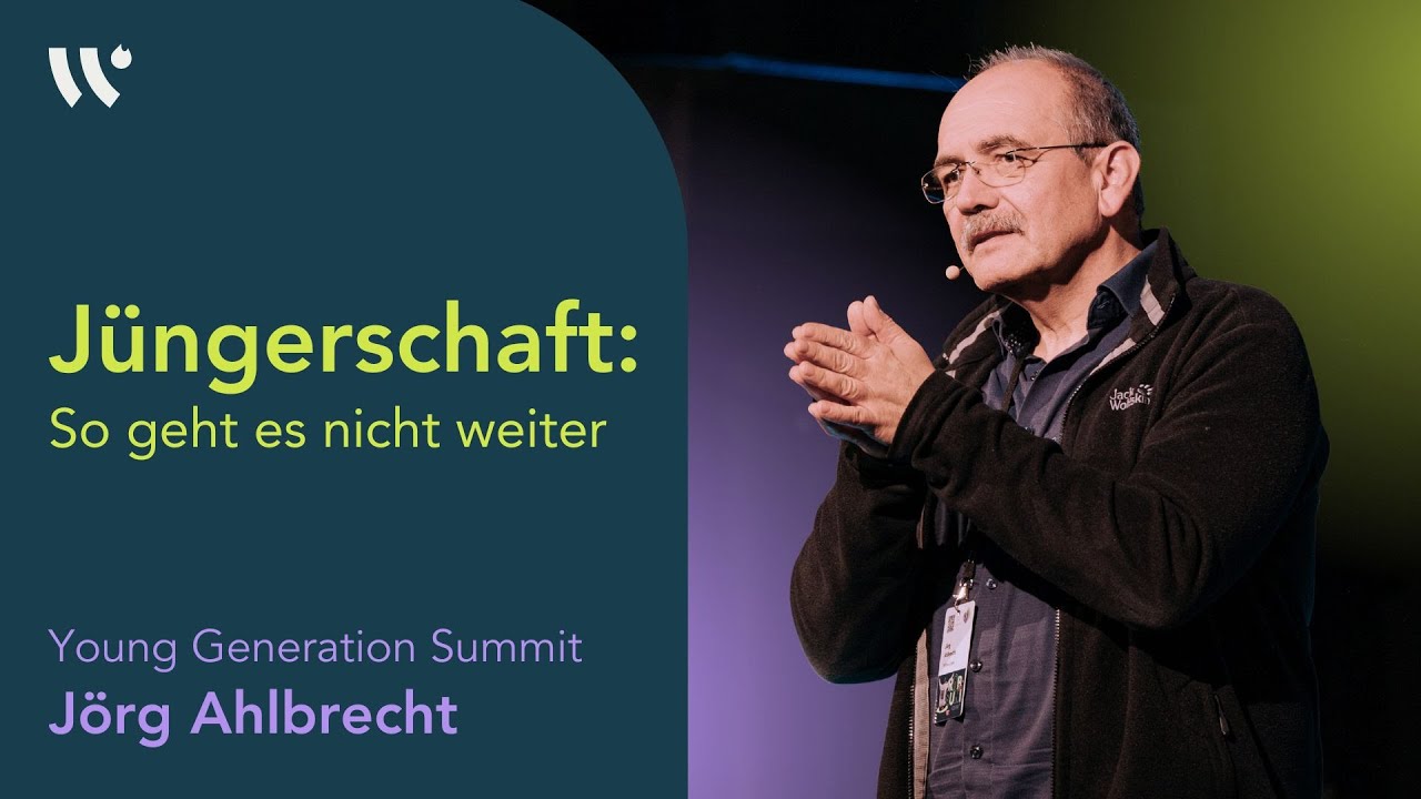 JUNGERSCHAFT: so geht es nicht weiter | Jörg Ahlbrecht | Young Generation SUMMIT