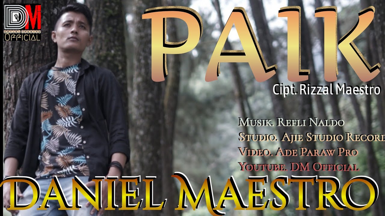 Paik | Daniel Maestro | Lagu Minang Terbaru 2021