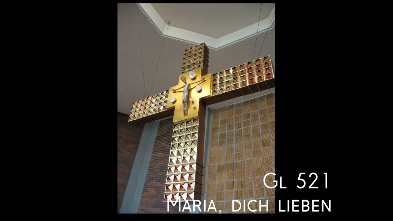 Maria, dich lieben - GL 521