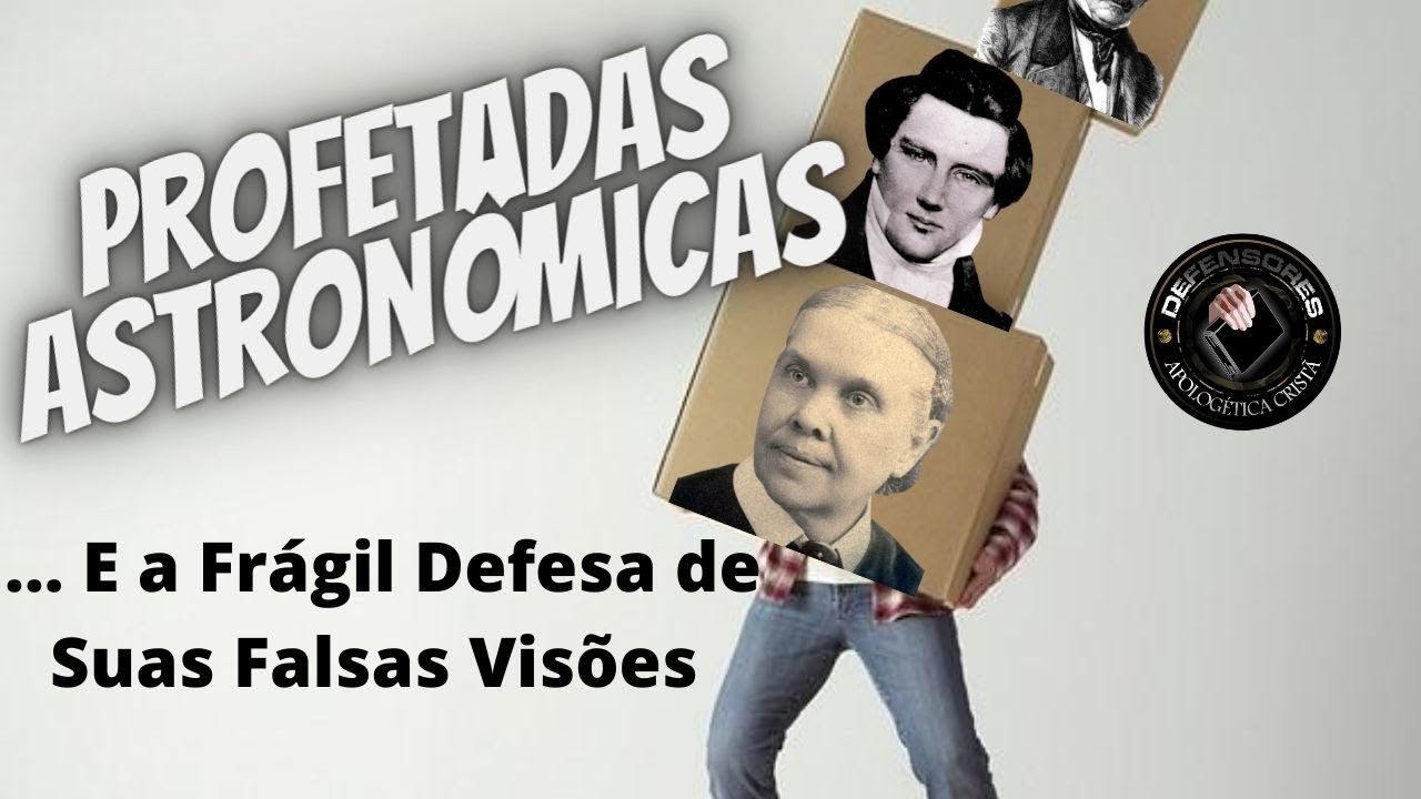 Profetadas astronômicas: Como adventistas e mórmons defendem seus falsos profetas