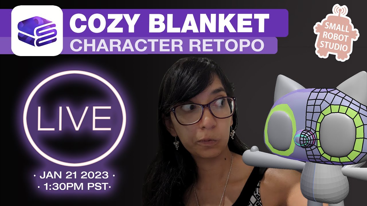 [LIVE] CozyBlanket Game Character Retopology
