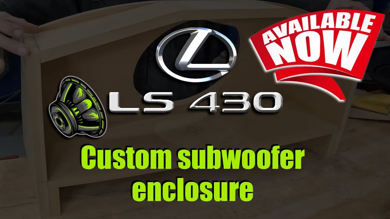 В НАЛИЧИИ! Корпус для сабвуфера, изготовленный на заказ для Lexus LS 430.