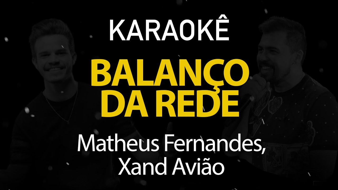 Balanço da Rede - Matheus Fernandes, Xand Avião (Karaokê Version)