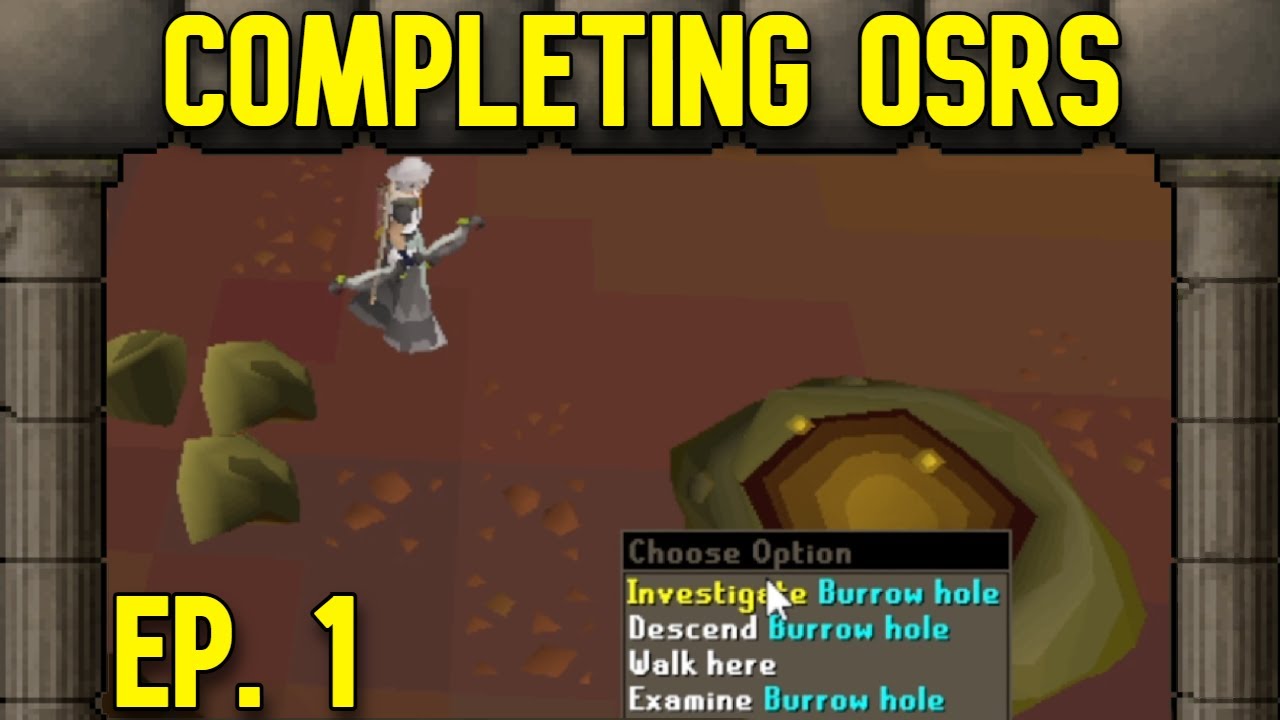 Completing OSRS - Episode 1