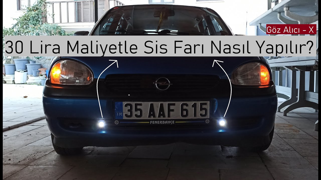 Corsa B'ye 30 Lira Maliyetle Sis Farı Yaptık (kartal gözü)