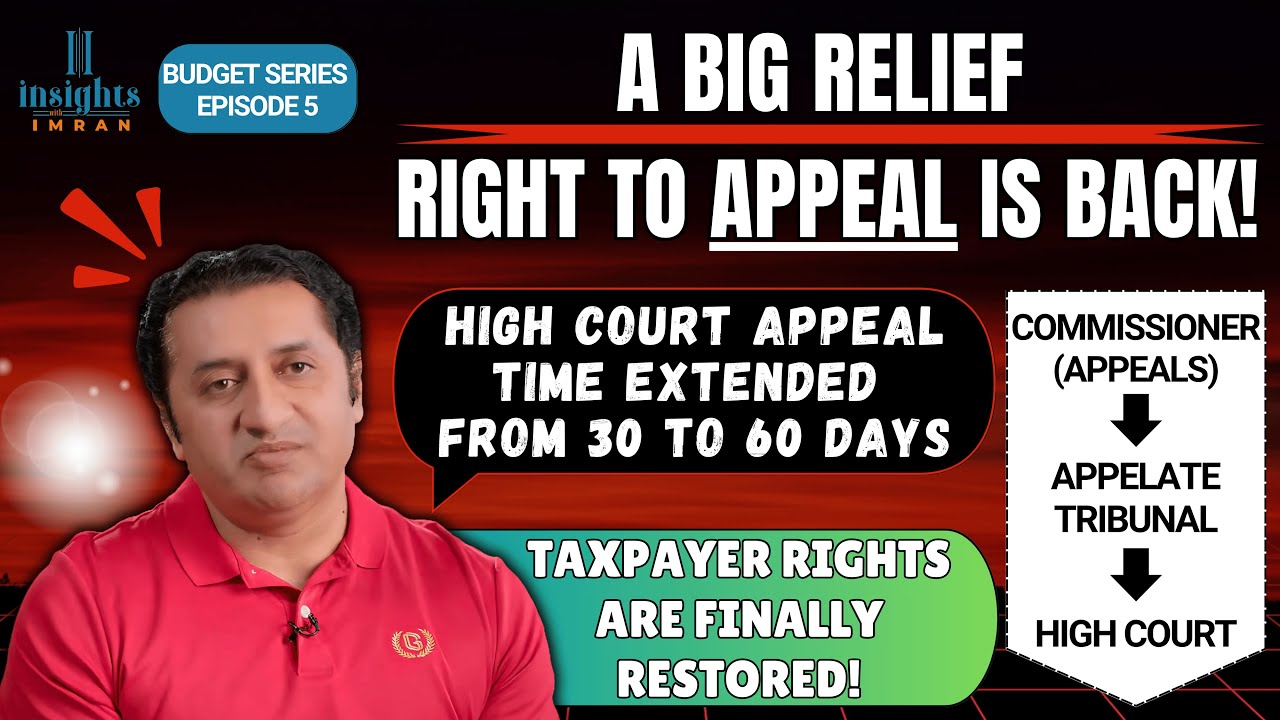 RIght To Appeal Is Back! | Taxpayer Rights Restored | Appeal Time Extension | Budget Series Ep. 5