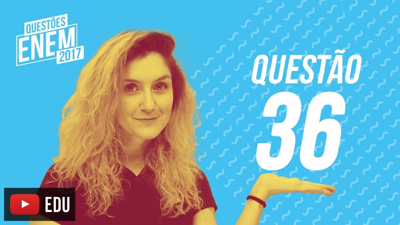 Enem 2017 - Linguagens | Questão 36 (Caderno Amarelo)