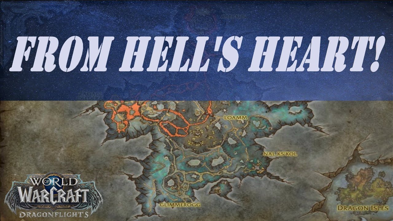 From Hell's Heart! Wow Quest