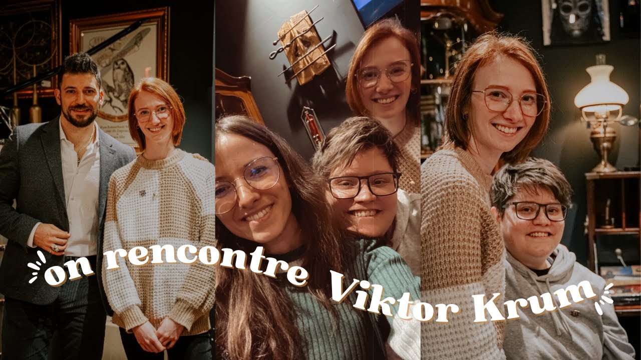 À LA RENCONTRE DE VIKTOR KRUM | VLOG HARRY POTTER