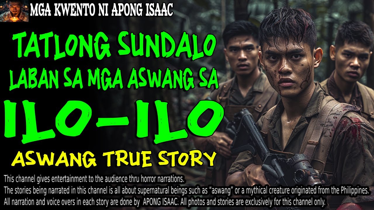 TATLONG SUNDALO LABAN SA MGA ASWANG SA ILO ILO | Kwentong Aswang | True Story