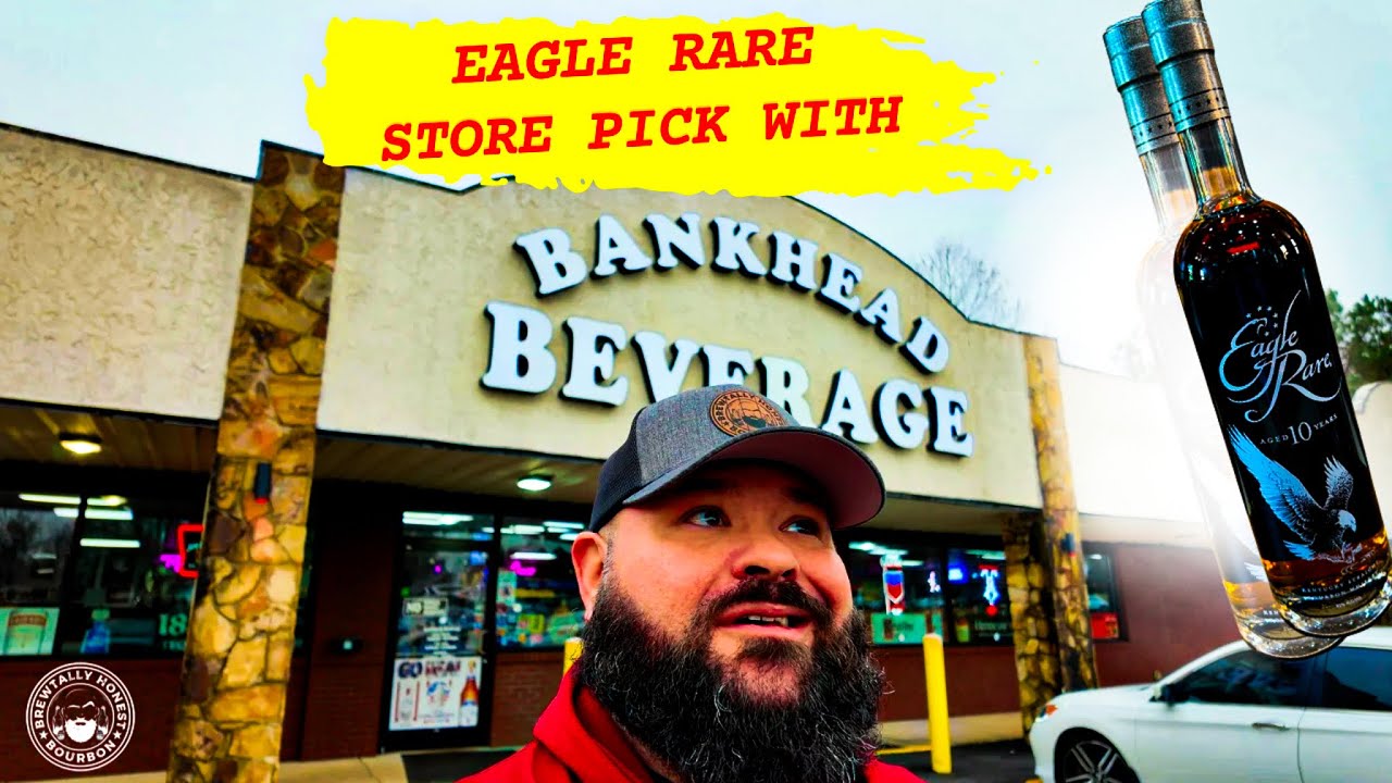 Bourbon Hunting at Bankhead Beverage & an Exclusive Eagle Rare Store Pick Opportunity.