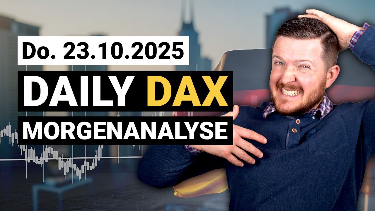 DAX Szenarien am 23.10.2025 | Daily DAX Morgenanalyse | Florian Kasischke