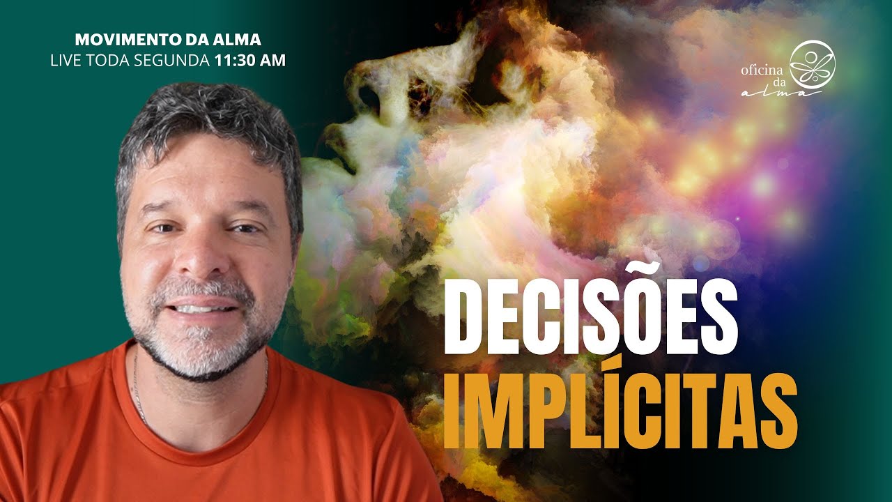 as emoções escondidas influenciam suas escolhas | Live  Movimento da alma
