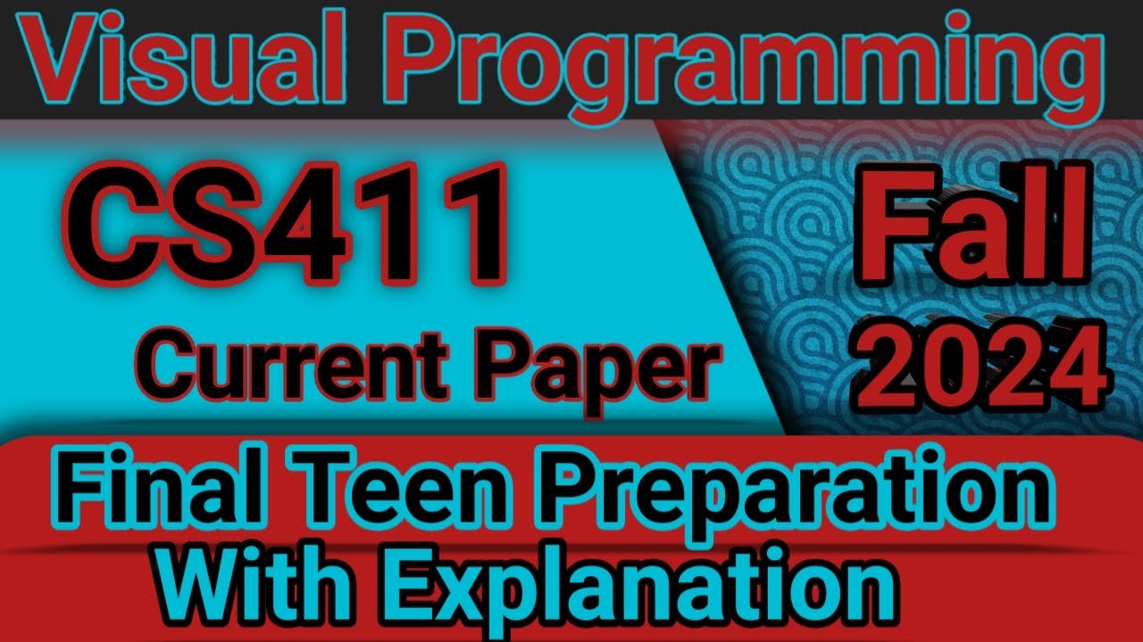 CS411 Final Term Preparation 2024 || cs411 current paper 2024 by learning point #vu #currentpaper